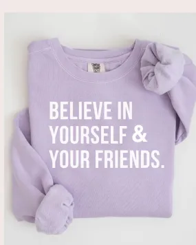 Believe In Yourself Sweatshirt