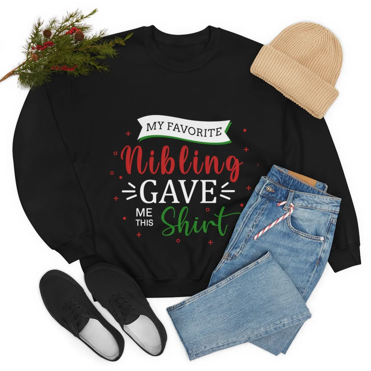 Christmas Unisex Sweatshirts , Sweatshirt , Women Sweatshirt , Men Sweatshirt ,Crewneck Sweatshirt, MY Favorite Nibling gave me this shirt