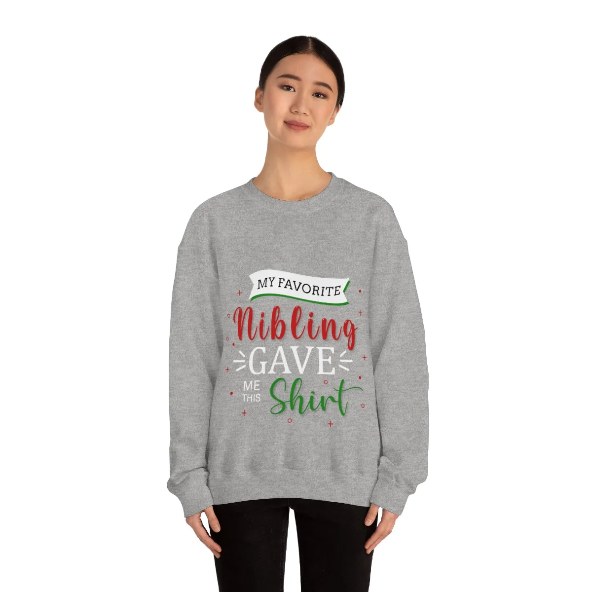 Christmas Unisex Sweatshirts , Sweatshirt , Women Sweatshirt , Men Sweatshirt ,Crewneck Sweatshirt, MY Favorite Nibling gave me this shirt