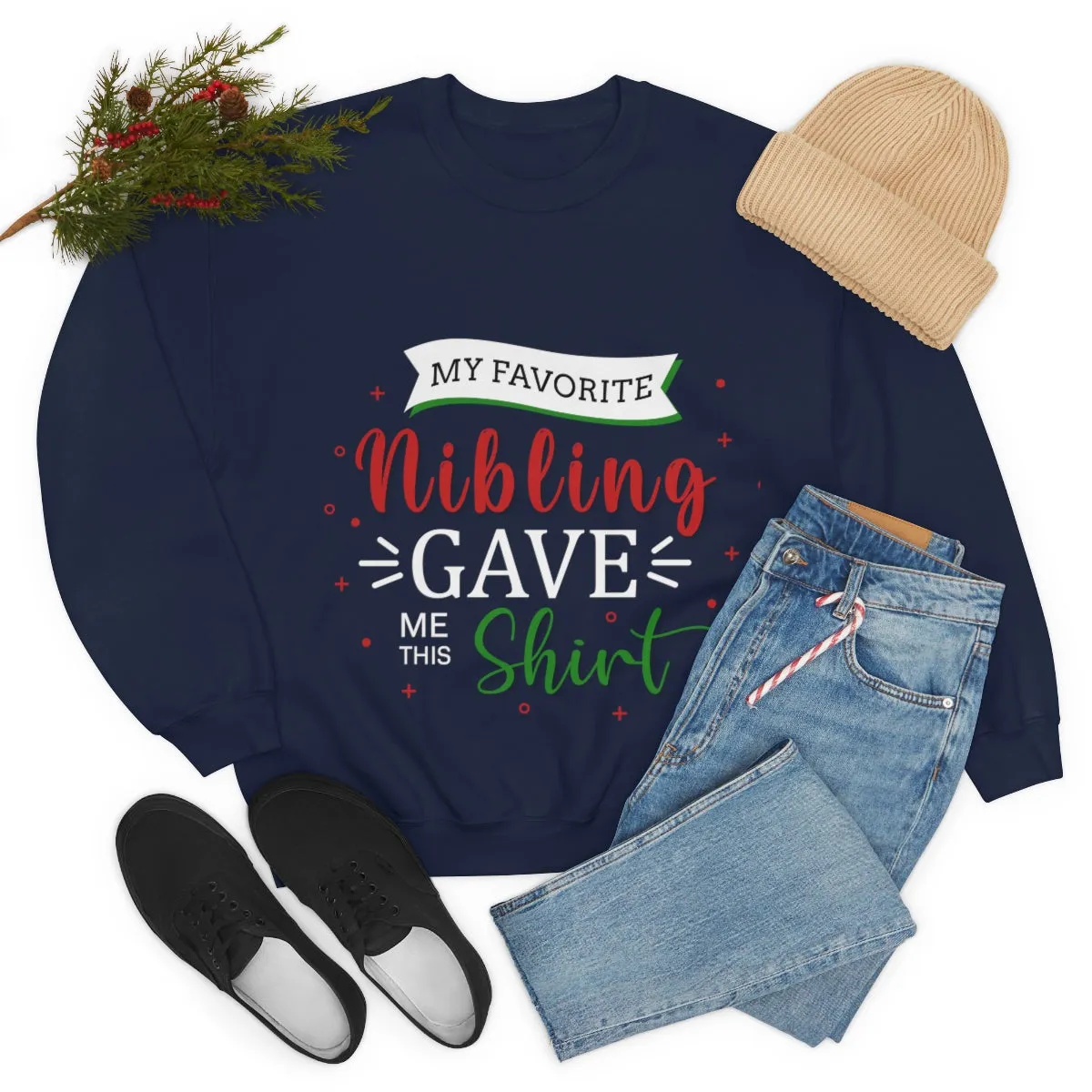 Christmas Unisex Sweatshirts , Sweatshirt , Women Sweatshirt , Men Sweatshirt ,Crewneck Sweatshirt, MY Favorite Nibling gave me this shirt