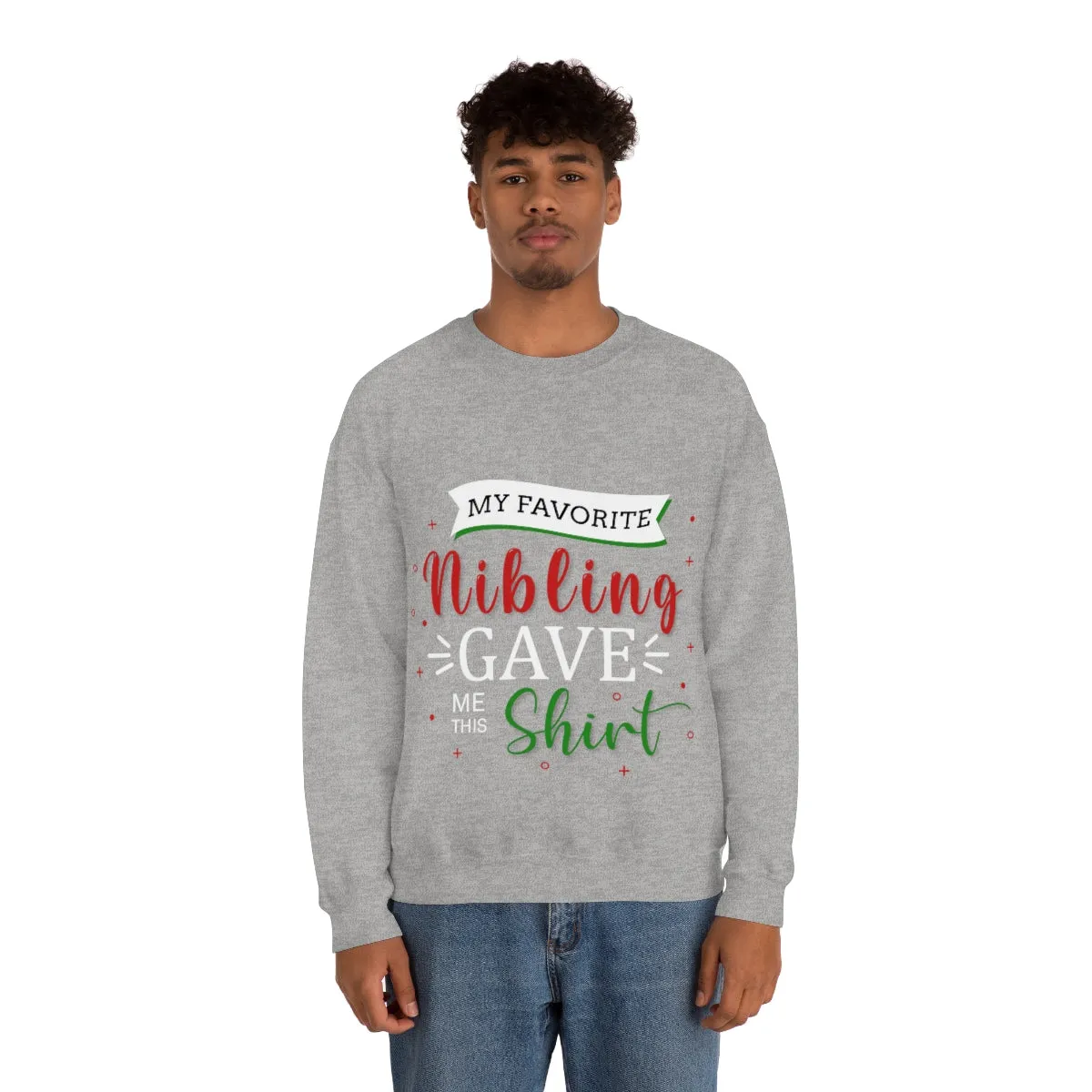 Christmas Unisex Sweatshirts , Sweatshirt , Women Sweatshirt , Men Sweatshirt ,Crewneck Sweatshirt, MY Favorite Nibling gave me this shirt