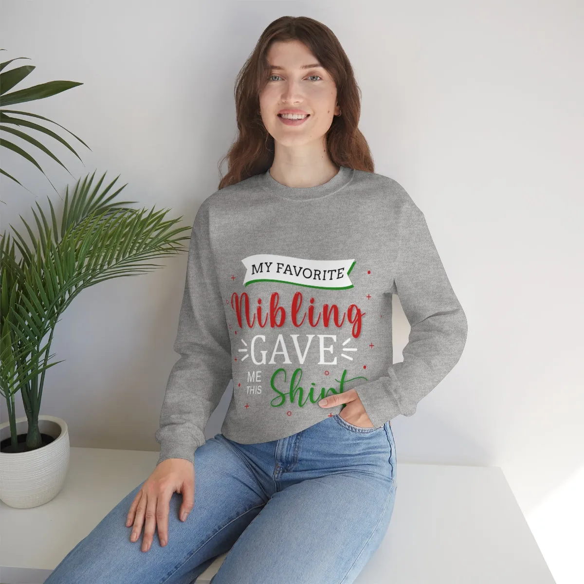 Christmas Unisex Sweatshirts , Sweatshirt , Women Sweatshirt , Men Sweatshirt ,Crewneck Sweatshirt, MY Favorite Nibling gave me this shirt