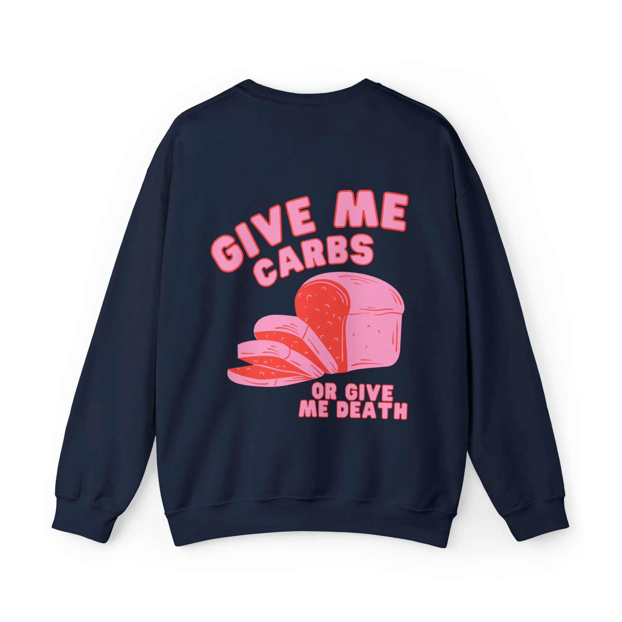 Give Me Carbs Crewneck Sweatshirt