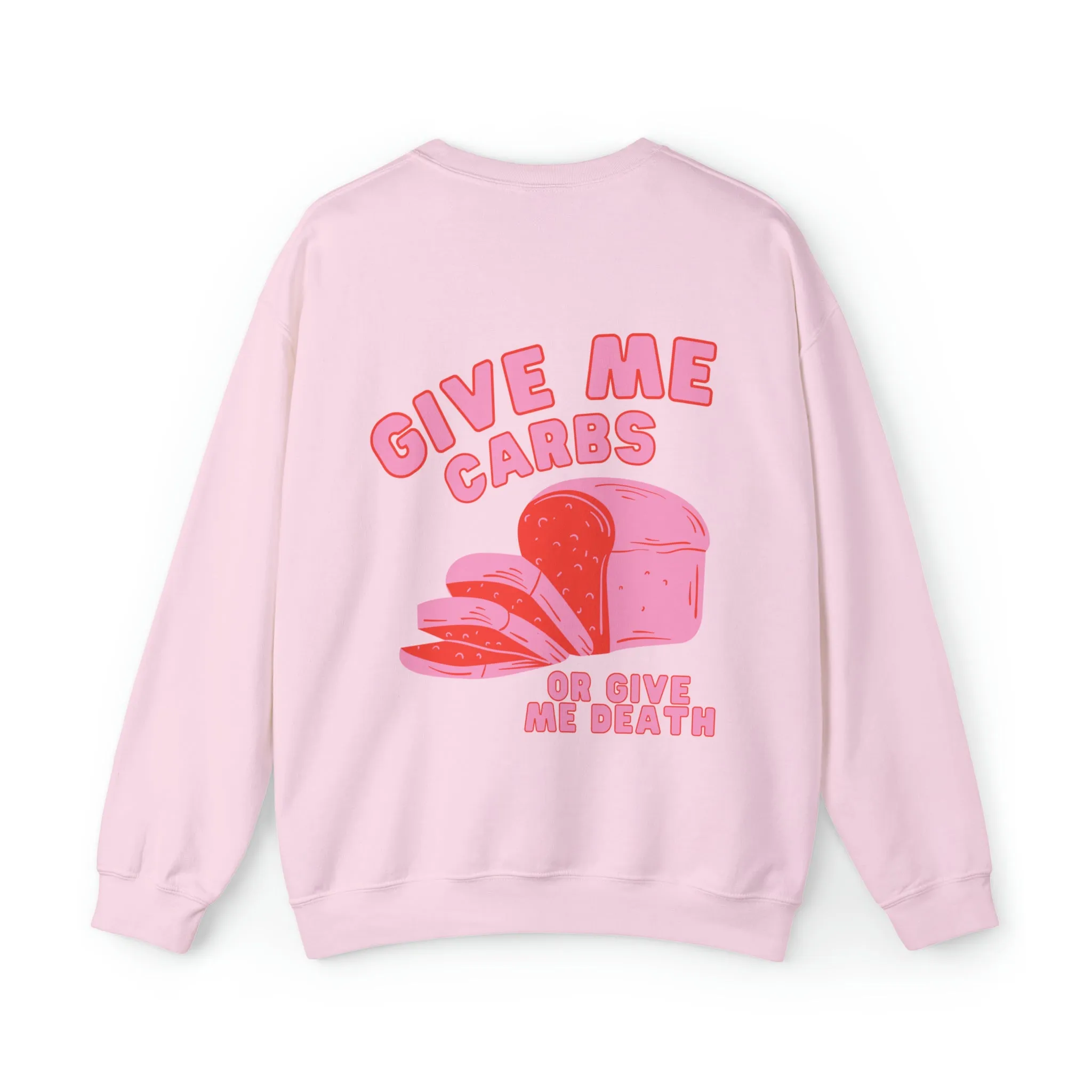 Give Me Carbs Crewneck Sweatshirt
