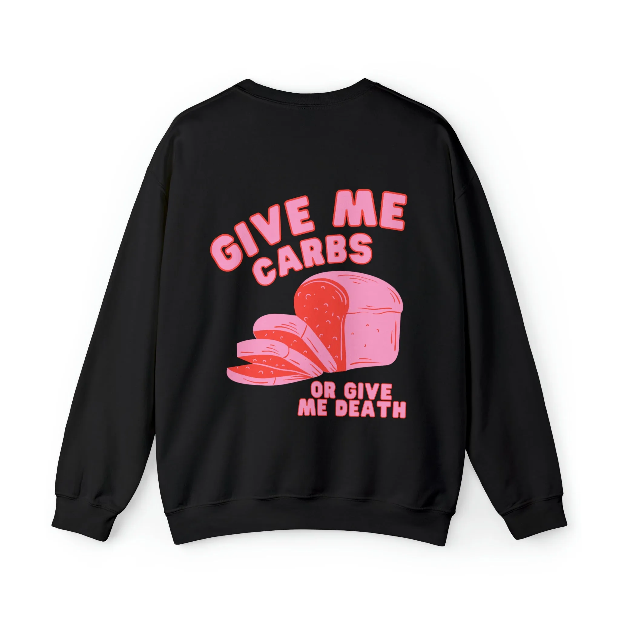 Give Me Carbs Crewneck Sweatshirt
