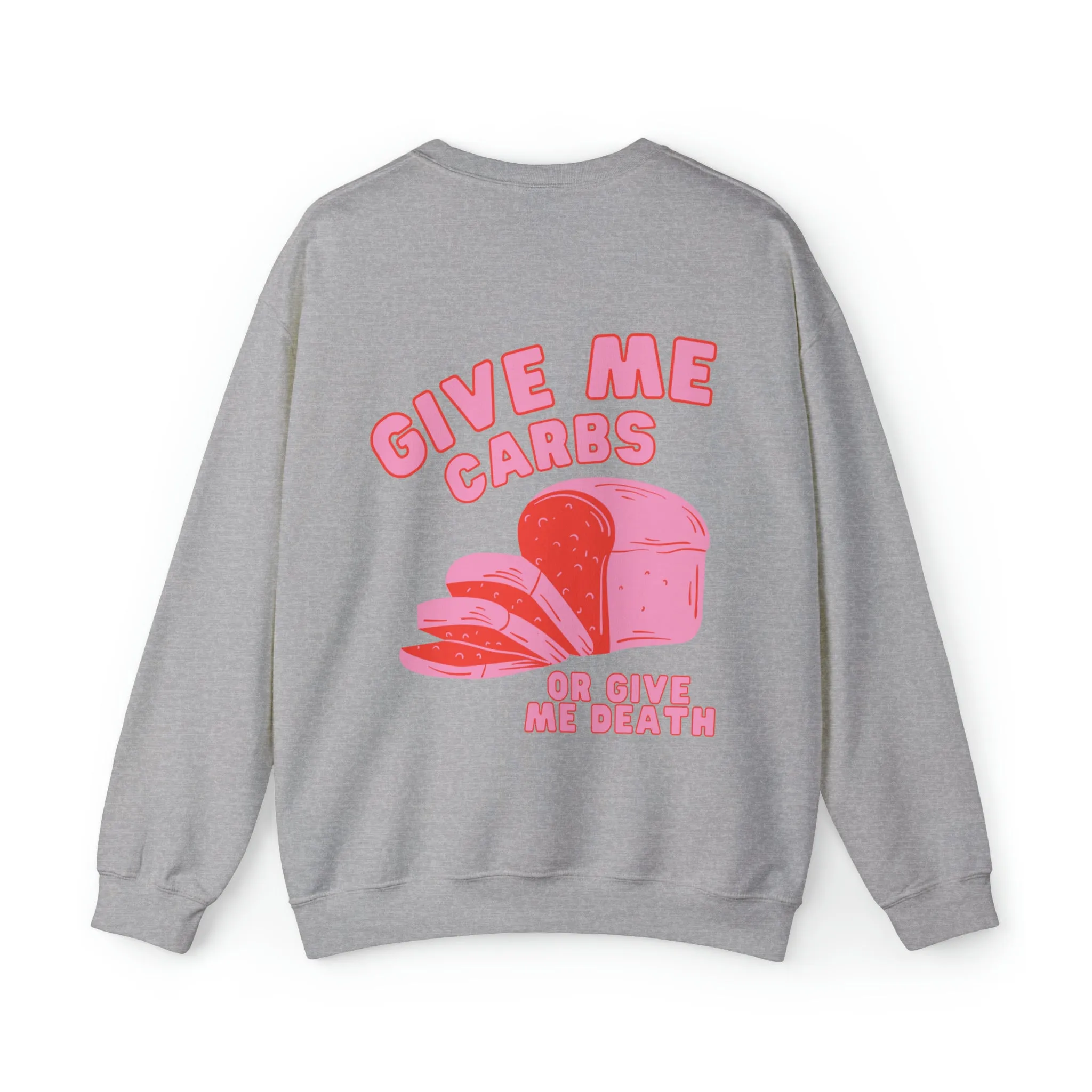 Give Me Carbs Crewneck Sweatshirt