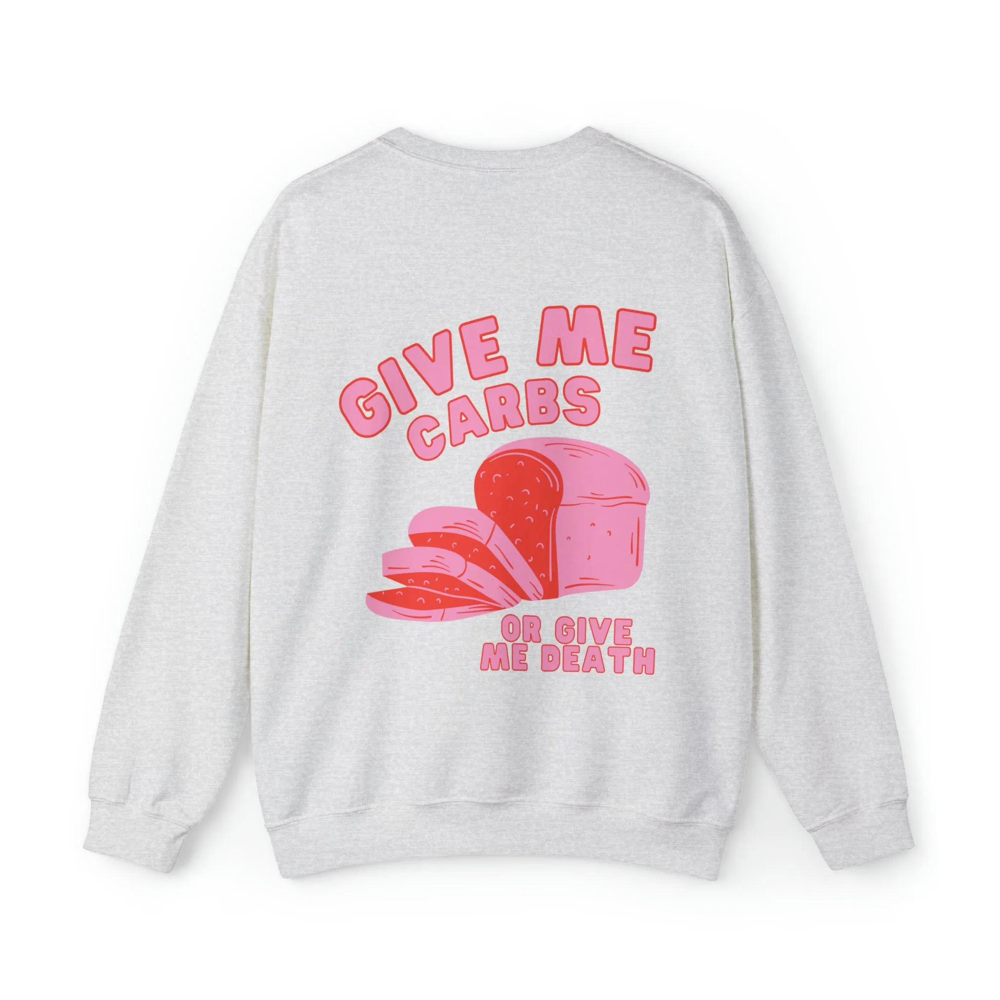 Give Me Carbs Crewneck Sweatshirt