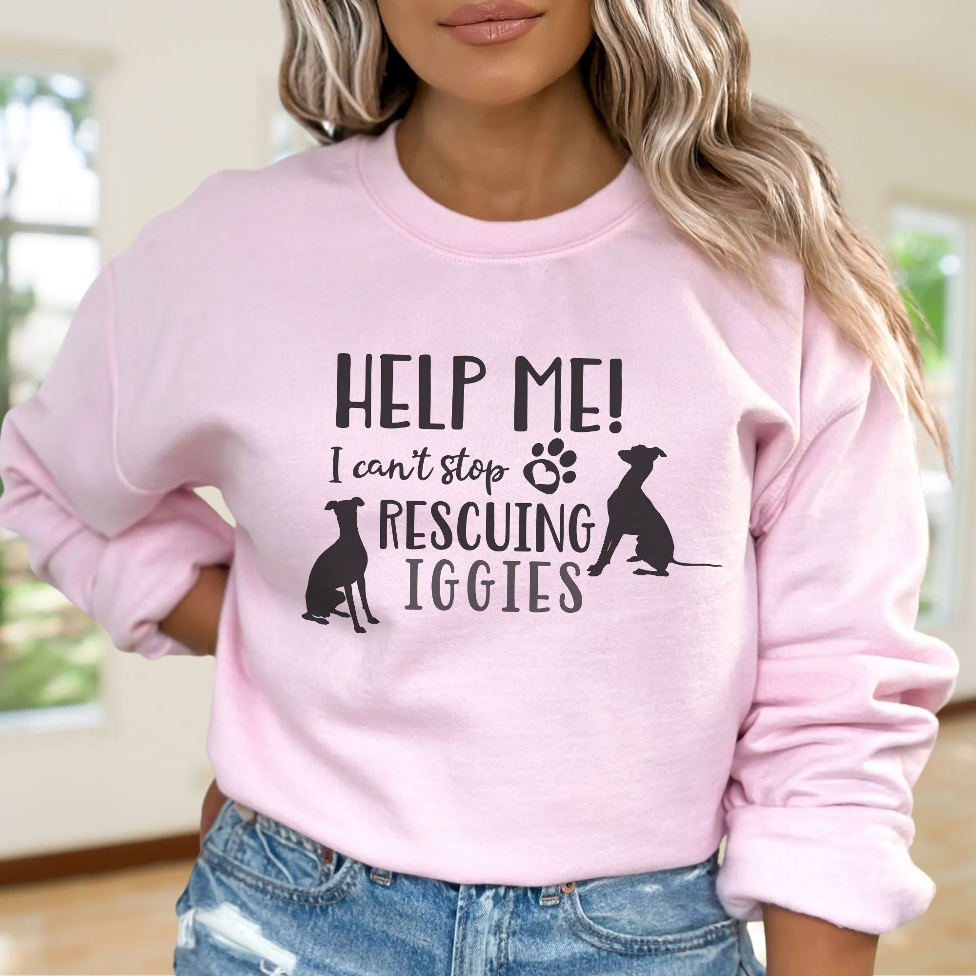 Help Me! I Can't Stop Rescuing Iggies Italian Greyhound Unisex Crewneck Sweatshirt