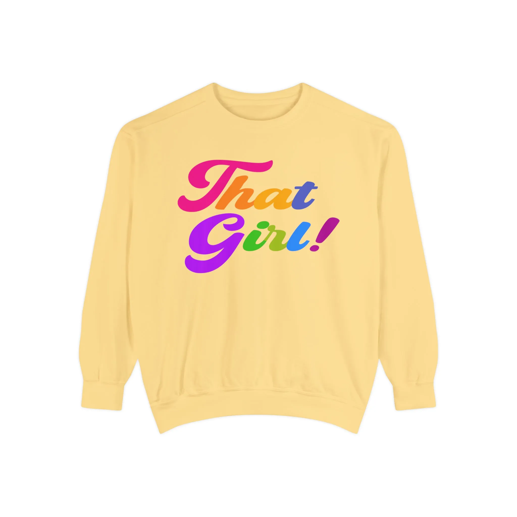 That Girl Sweatshirt