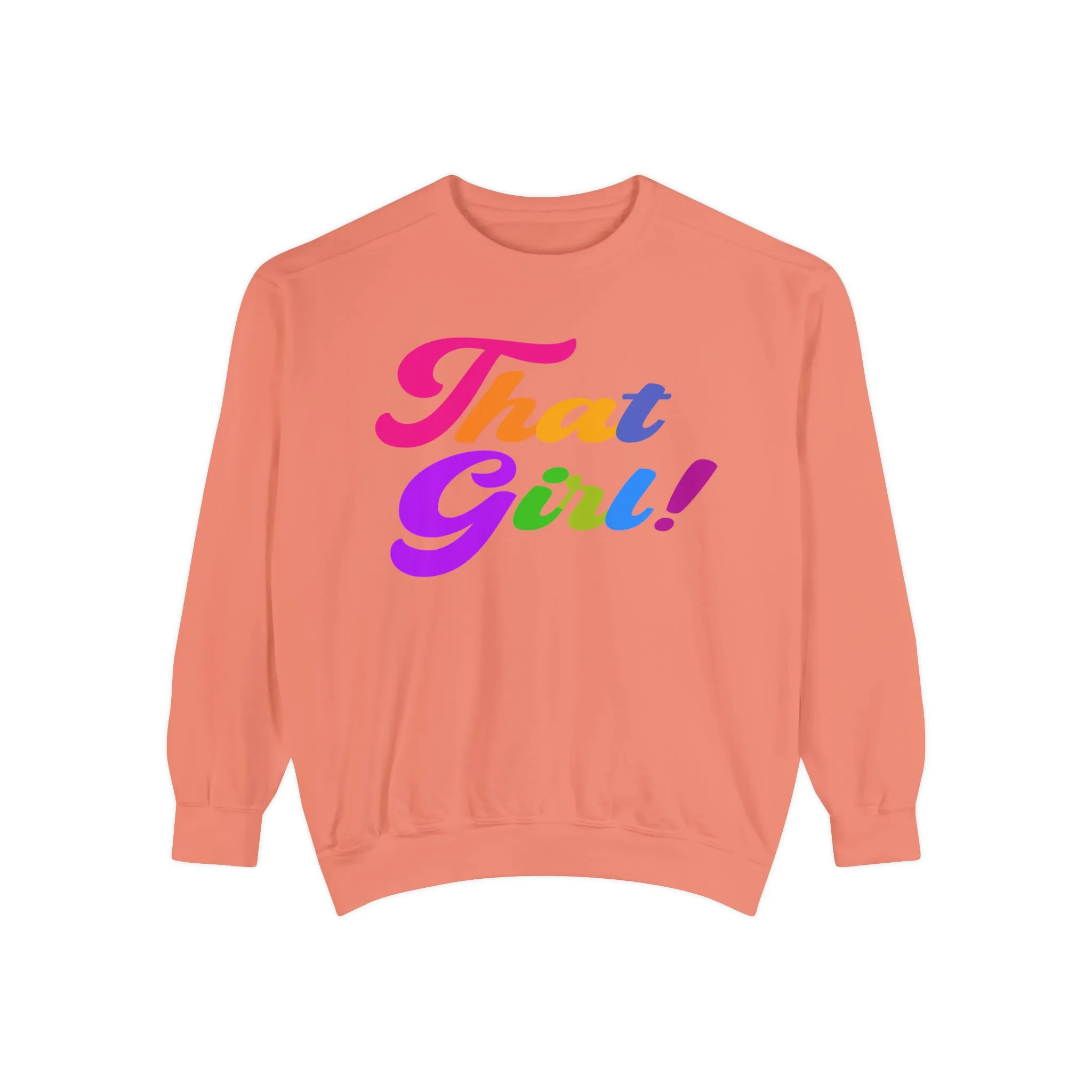 That Girl Sweatshirt