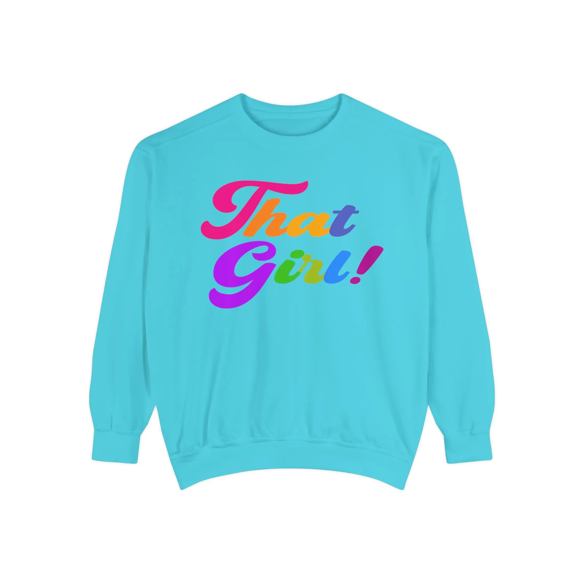 That Girl Sweatshirt
