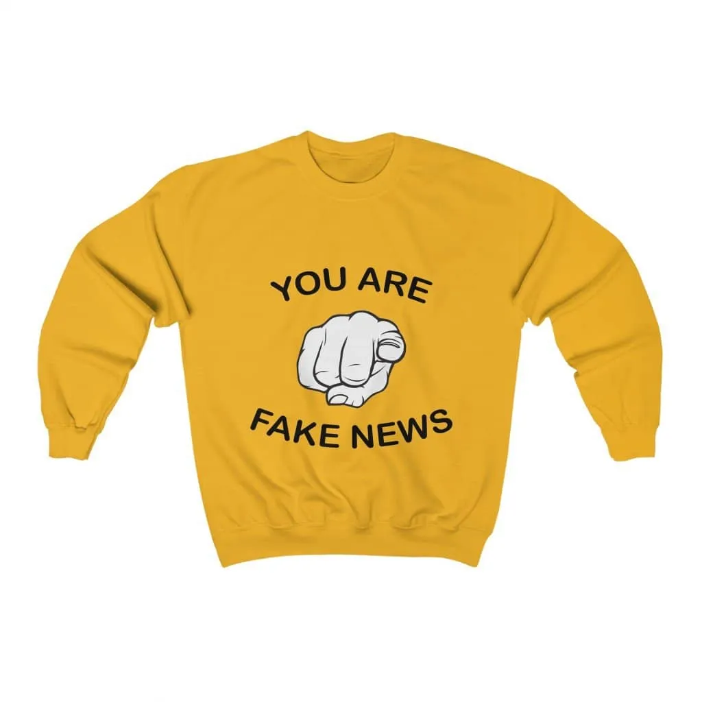 You Are Fake News! Crewneck Pullover Sweatshirt  8 oz.